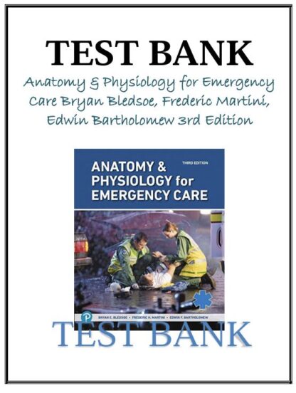 Anatomy-Physiology-for-Emergency-Care-3rd-Edition-Bledsoe-Test-Bank