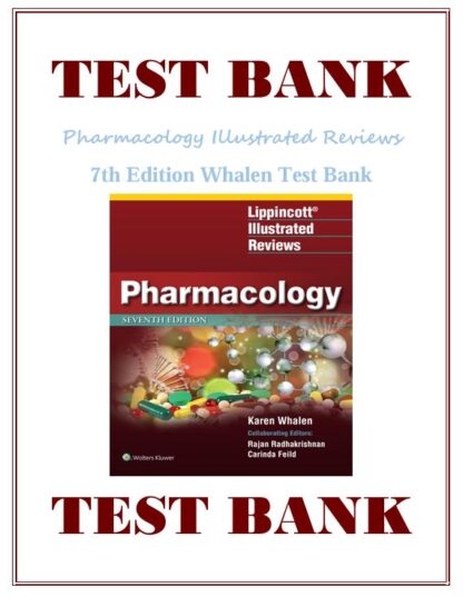 Pharmacology-Illustrated-Reviews-7th-Edition-Whalen-Test-Bank