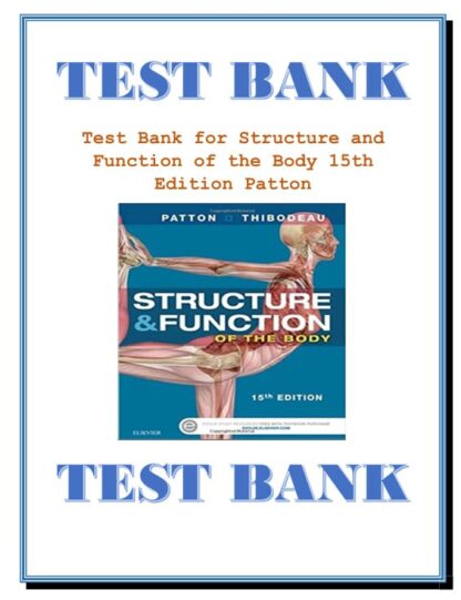 Test-Bank-for-Structure-and-Function-of-the-Body-15th-Edition-Patton