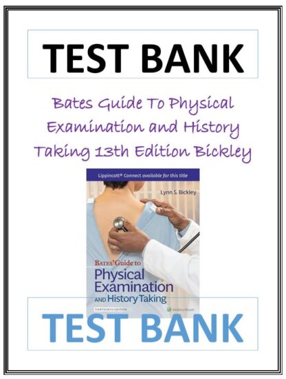 Bates-Guide-To-Physical-Examination-and-History-Taking-13th-Edition-Bickley-Test-Bank