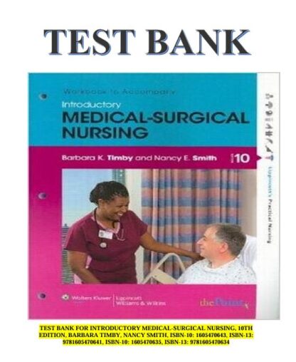 INTRODUCTORY-MEDICAL-SURGICAL-NURSING-10TH-EDITION-BARBARA-TIMBY-NANCY-SMITH-TEST-BANK