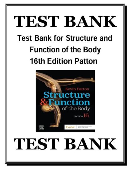 Test-Bank-for-Structure-and-Function-of-the-Body-16th-Edition-Patton