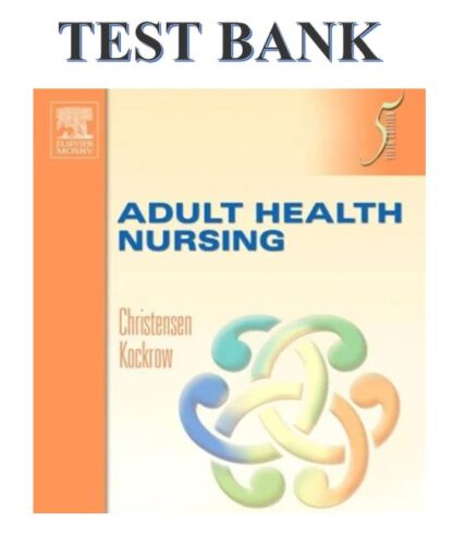 Christensen-and-Kockrow-Adult-Health-Nursing-5th-Edition-Test-Bank