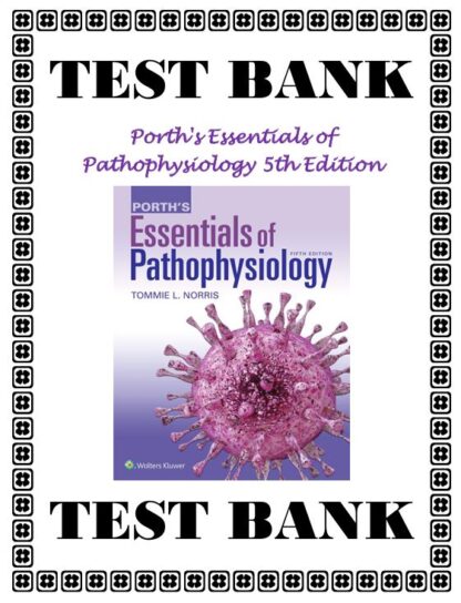 Porths-Essentials-of-Pathophysiology-5th-Edition-Test-Bank