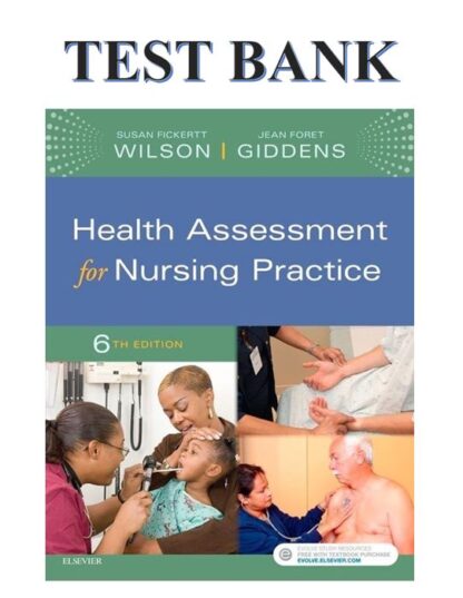 Health-Assessment-for-Nursing-Practice-6th-Edition-Wilson-Test-Bank