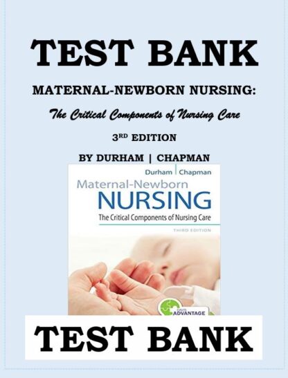 MATERNAL-NEWBORN-NURSING-THE-CRITICAL-COMPONENTS-OF-NURSING-CARE-3RD-EDITION-TEST-BANK