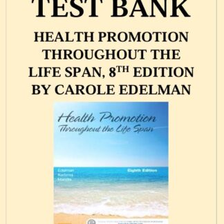 HEALTH-PROMOTION-THROUGHOUT-THE-LIFE-SPAN-8TH-EDITION-BY-CAROLE-EDELMAN-TEST-BANK