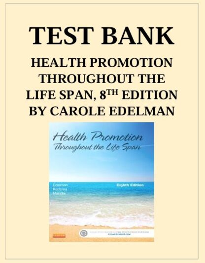 HEALTH-PROMOTION-THROUGHOUT-THE-LIFE-SPAN-8TH-EDITION-BY-CAROLE-EDELMAN-TEST-BANK