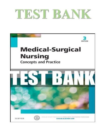 MEDICAL-SURGICAL-NURSING-CONCEPTS-AND-PRACTICE-3TH-EDITION-DEWIT-TEST-BANK