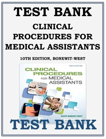 CLINICAL-PROCEDURES-FOR-MEDICAL-ASSISTANTS-10TH-EDITION-BONEWIT-WEST-TEST-BANK