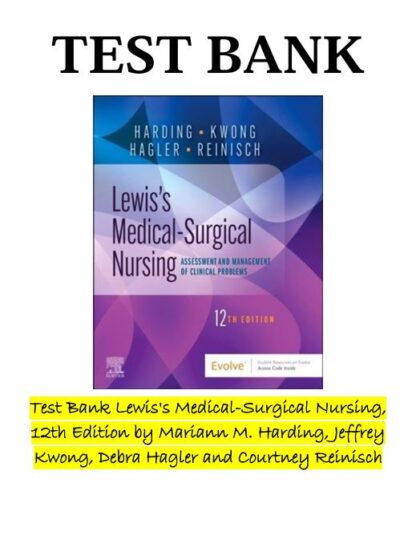 Lewiss-Medical-Surgical-Nursing-12th-Edition-by-Mariann-M.-Harding-Jeffr-TEST-BANK