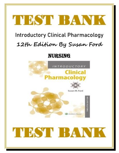 Introductory-Clinical-Pharmacology-12th-Edition-Susan-Ford-Nursing-Test-Bank